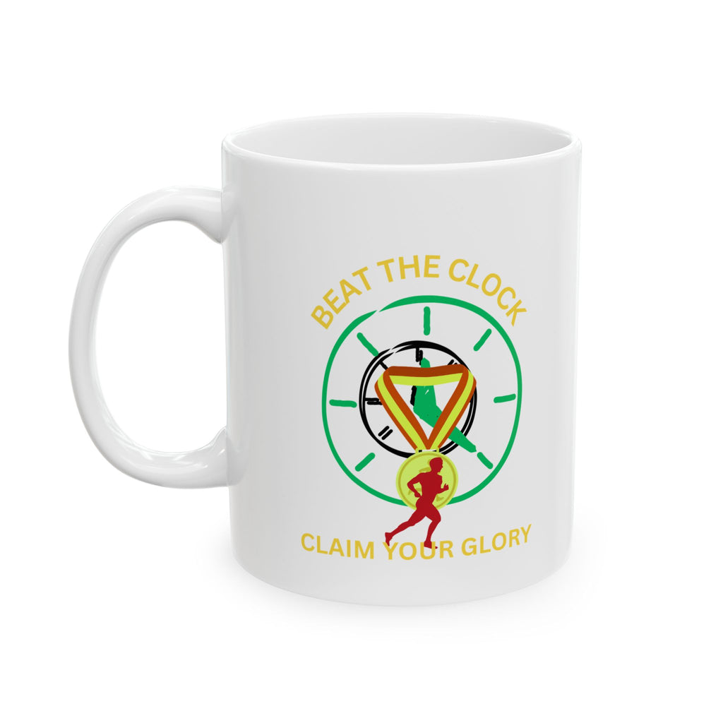 Motivational Running Mug – "Beat the Clock, Claim Your Glory" Ceramic Coffee Cup (11oz/15oz) - Dreams Deals Store